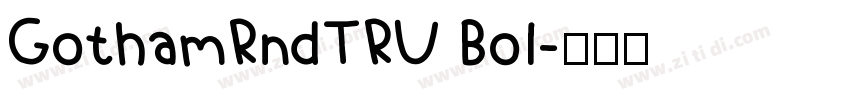 GothamRndTRU Bol字体转换